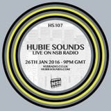 Hubie Sounds 107 - 26th Jan 2016