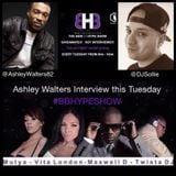 #BBHYPESHOW 10/03/2015 Special Guest's Ashley Walters, Dj Sollie & Harvey