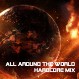DJ Vybz - All Around The World Hardcore Mix (2016) *Special Edition*