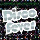 Dave Pineda Presents Disco Fever 3