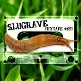 Slugrave Mixtape #005 - Side B