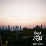 Round Table Knights Summer Mix 2015