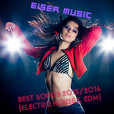 Best Songs 2015/2016 (Electro House & EDM)