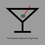 The Requiem Sessions | Right Now