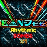 B@NĐee - ✪Rhythmic BOMBS #1✪