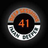 Deep Sessions Radioshow | Episode 41 | by Iman Deeper