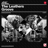 The Leathers Groove - Ecko Unltd Podcast #3 - (2011)