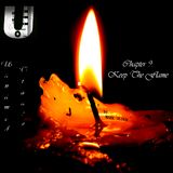Unnamed Trance Chapter 9 (Keep The Flame)