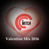 DJ MITCH - VALENTINE MIX 2016