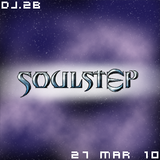 DJ.2B - SoulStep - 27 Mar 10