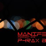 Phrax Bax - Manifest Podcast 040