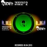 Mr. Dex - The Dex Files 2 - ITCH FM