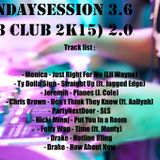#SundaySession 3.6 (R&B Club 2K15) 2.0
