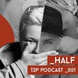 _half / Time 2 Play podcast 001