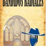 Bandidos Radiales - 27 De Enero De 2014