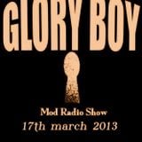 Glory Boy Mod Radio March 17th 2013 Part 2