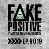 Fake Positive - Mattia Emme RadioShow 019