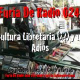 FdR 024 Cultura Libertaria y un ADIÓS