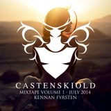 Castenskiold Mix vol. 1 - July 2014 Mixed by DJ Kennan Fyrsten