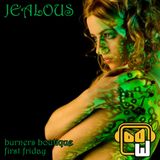 JEALOUS: Burners Boutique First Friday 2016-03-04 (live set)
