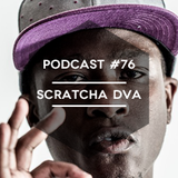 Mute/Control Podcast #76 - Scratcha DVA