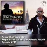 Magic Island - Music For Balearic People 295, 1st hour