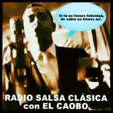 RADIO SALSA CLÁSICA CON EL CAOBO | 28 DE MAYO 2015 | ¡DE SABIO NO TIENES NA'!