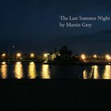 Martin Grey - The Last Summer Night 2015