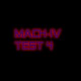 MACH-IV TEST 4