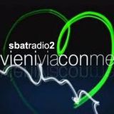 Sbat Radio 2 - Vieni Via Con Me