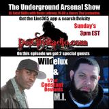 The Underground Arsenal Show with Special Guests Wildelux & M.I. of Constant Deviants