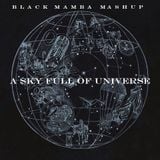 Marcus Schossow vs Arston vs Coldplay - A Sky Full Of Universe ( Black Mamba Mashup)