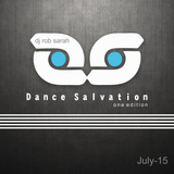 DJ ROB Sarah - Dance Salvation 01 - 08-2015