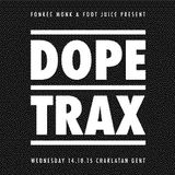 Fonkee Monk - Dope Trax Live Set - 14 October 2015