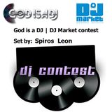 God is a DJ | DJ Market contest Spiros Leon