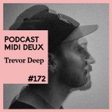 Podcast #172 - Trevor Deep Jr.