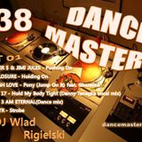 DANCE MASTERS 38 - Set 01 (DJ Wlad Rigielski) 2015