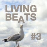 LIVING BEATS #3