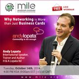 The Importance of Networking In Business Leadership & Development by Andy Lopata - MILE Webinar
