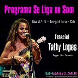 Programa Se Liga no Som - Tathy Lopes