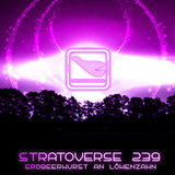 Stratoverse 239 - Erdbeerwurst an Löwenzahn