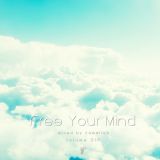 Free Your Mind vol.017 - mixed by cammiloo