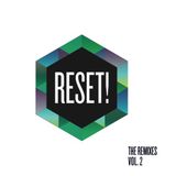 RESET! - The Remixes Vol.2