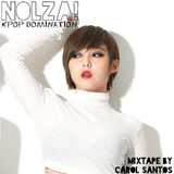 Nolza! Kpop Domination #4 - Mixtape by Carol Santos