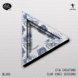 Etia Creations Club Vibez Sessions vol. 27 w. Dejvid