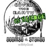 Cover The Earth In Sludge!