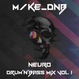 M/ke_dnb - Neuro Drum'n'Bass mix vol. 1
