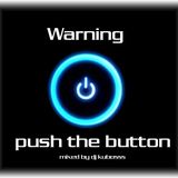 Warning push the button