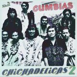 Cumbias chichadelicas 2