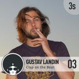 Gustav Landin | Clap On The Beat Podcast 03 - 3rd Season